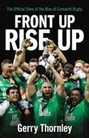 Front Up, Rise Up: Povestea oficială a Connacht Rugby - Front Up, Rise Up: The Official Story of Connacht Rugby