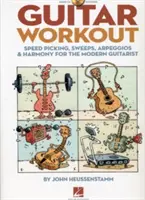 Antrenament de chitară: Speed Picking, Sweeps, Arpeggios & Harmony for the Modern Guitarist [Cu CD (Audio)] - Guitar Workout: Speed Picking, Sweeps, Arpeggios & Harmony for the Modern Guitarist [With CD (Audio)]