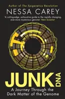 Junk DNA - O călătorie prin materia întunecată a genomului - Junk DNA - A Journey Through the Dark Matter of the Genome
