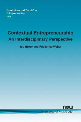 Antreprenoriatul contextual: O perspectivă interdisciplinară - Contextual Entrepreneurship: An Interdisciplinary Perspective