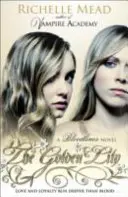 Linii de sânge: Crinul de aur (cartea 2) - Bloodlines: The Golden Lily (book 2)
