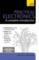 Electronică practică: O introducere completă - Practical Electronics: A Complete Introduction