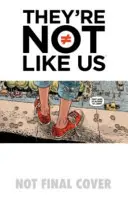 Ei nu sunt ca noi Volumul 1: Găuri negre pentru tineri - They're Not Like Us Volume 1: Black Holes for the Young