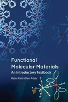 Materiale moleculare funcționale: Un manual introductiv - Functional Molecular Materials: An Introductory Textbook