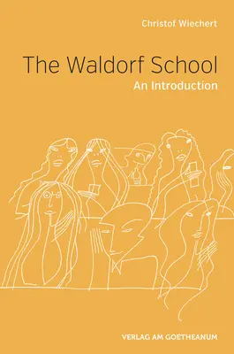 Școala Waldorf: O introducere - The Waldorf School: An Introduction