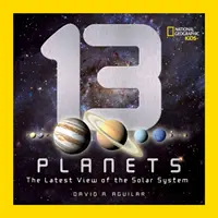13 planete: Cea mai recentă viziune asupra sistemului solar - 13 Planets: The Latest View of the Solar System