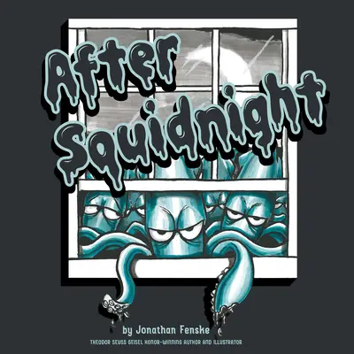 După Squidnight - After Squidnight