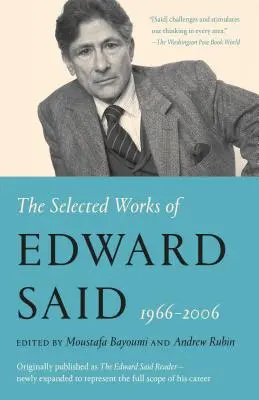 Opere selectate de Edward Said, 1966 - 2006 - The Selected Works of Edward Said, 1966 - 2006