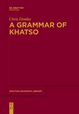 O gramatică a Khatso - A Grammar of Khatso
