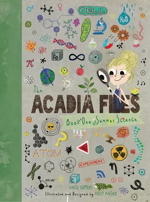 Dosarele Acadia: Știință de vară - The Acadia Files: Summer Science