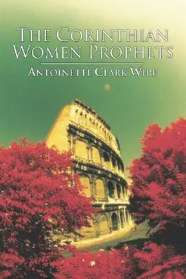Femeile profete din Corint - The Corinthian Women Prophets