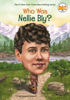 Cine a fost Nellie Bly? - Who Was Nellie Bly?