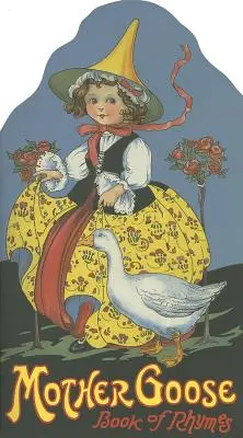 Mother Goose: Carte de rime - Mother Goose: Book of Rhymes