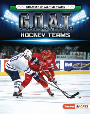 Echipele de hochei G.O.A.T. - G.O.A.T. Hockey Teams