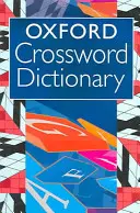 Dicționar Oxford de cuvinte încrucișate (Marea Britanie) - Oxford Crossword Dictionary (UK)