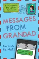 Mesaje de la bunicul: Încurajări pentru un tânăr creștin - Messages from Grandad: Encouragement for a Young Christian