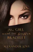 Fata cu brățara grifon - Girl with the Griffin Bracelet