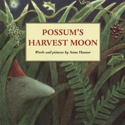 Luna de recoltă a lui Possum - Possum's Harvest Moon