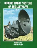 Sistemele radar terestre ale Luftwaffe 1939-1945 - Ground Radar Systems of the Luftwaffe 1939-1945