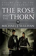 Rose and the Thorn - Cartea a 2-a din Cronicile Riyria - Rose and the Thorn - Book 2 of The Riyria Chronicles