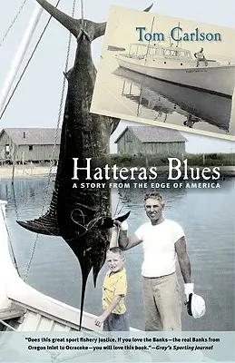 Hatteras Blues: O poveste de la marginea Americii - Hatteras Blues: A Story from the Edge of America