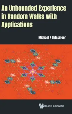 O experiență nemărginită în plimbările aleatorii cu aplicații - An Unbounded Experience in Random Walks with Applications