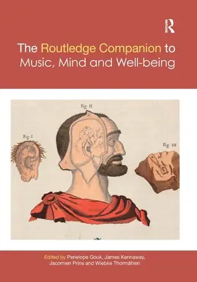 The Routledge Companion to Music, Mind, and Well-Being