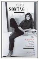 Susan Sontag: Interviul complet cu Rolling Stone - Susan Sontag: The Complete Rolling Stone Interview