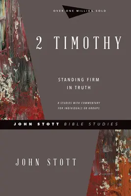 2 Timotei: Rămânând ferm în adevăr - 2 Timothy: Standing Firm in Truth