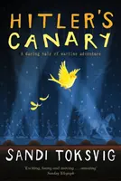 Canarul lui Hitler - Hitler's Canary