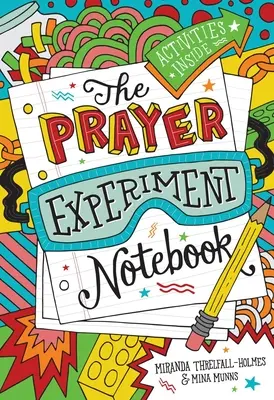 Caietul experimentului de rugăciune - The Prayer Experiment Notebook