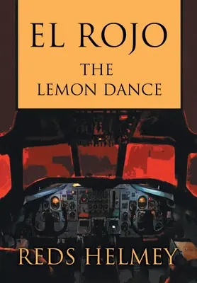 El Rojo: Dansul lămâii - El Rojo: The Lemon Dance