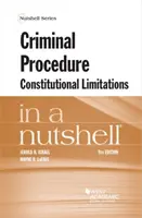 Procedura penală, limitările constituționale într-o coajă de nucă - Criminal Procedure, Constitutional Limitations in a Nutshell
