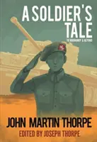 Povestea unui soldat în Normandia și dincolo de ea - Soldier's Tale to Normandy and Beyond
