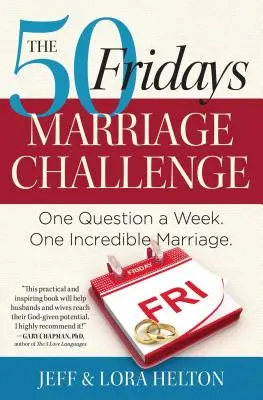 Provocarea căsătoriei 50 de vineri - 50 Fridays Marriage Challenge