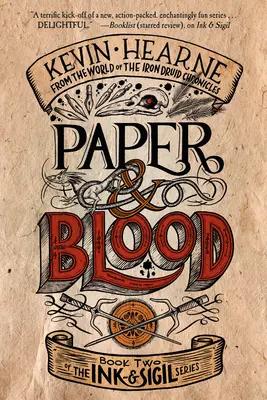 Hârtie și sânge: Cartea a doua din seria Ink & Sigil - Paper & Blood: Book Two of the Ink & Sigil Series