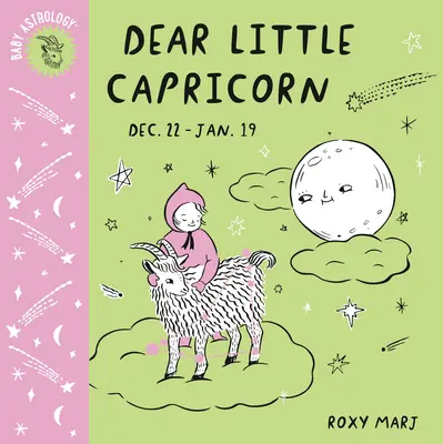 Baby Astrologie: Dragă micuță Capricorn - Baby Astrology: Dear Little Capricorn