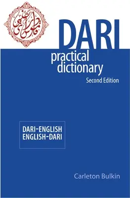 Dari-English/English-Dari Practical Dictionary, ediția a doua - Dari-English/English-Dari Practical Dictionary, Second Edition