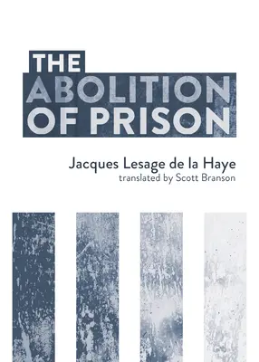 Abolirea închisorii - The Abolition of Prison