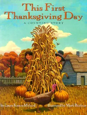 Această primă zi de Ziua Recunoștinței: O poveste de numărat - This First Thanksgiving Day: A Counting Story
