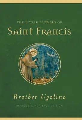 Florile mici ale Sfântului Francisc - The Little Flowers of Saint Francis