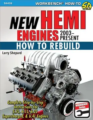 Motoare Hemi noi 2003-Prezent: How to Rebuild - New Hemi Engines 2003-Present: How to Rebuild