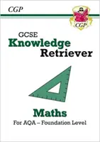 Noul GCSE Maths AQA Knowledge Retriever - Foundation - New GCSE Maths AQA Knowledge Retriever - Foundation