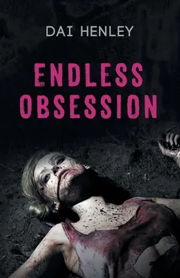 Obsesie fără sfârșit - Endless Obsession