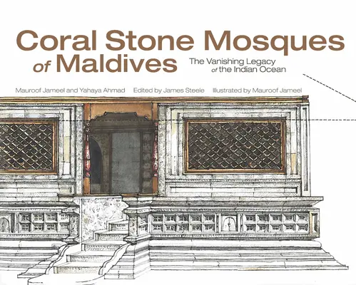 Moscheile din piatră de coral din Maldive - Coral Stone Mosques of Maldives