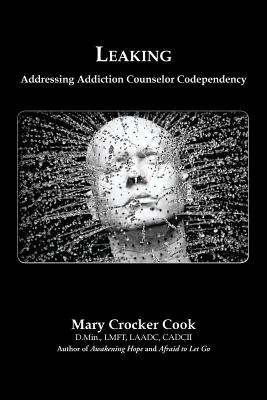Leaking. Abordarea dependenței Codependența consilier - Leaking. Addressing Addiction Counselor Codependency