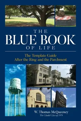 Cartea albastră a vieții: Ghidul șablon după inel și pergament (The Template Guide After the Ring and the Parchment) - The Blue Book of Life: The Template Guide After the Ring and the Parchment