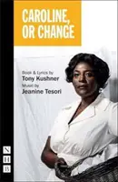 Caroline sau schimbarea - Caroline or Change