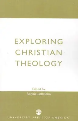 Explorarea teologiei creștine - Exploring Christian Theology