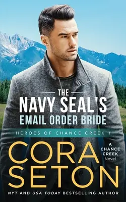 Mireasa comandată prin e-mail a unui Navy SEAL - The Navy SEAL's E-Mail Order Bride